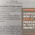 Codice dei Beni Culturali: art. 45 prescrizioni di tutela indiretta