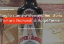 Botteghe storiche alessandrine: storia dell’amaro Gamondi di Acqui Terme