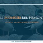 Gli Ecomusei del Piemonte: attività, valorizzazione e contributi