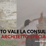 Quanto vale la consulenza di un architetto specialista?